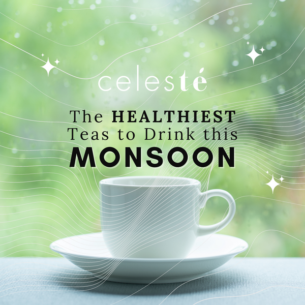 The Healthiest Teas to Drink This Monsoon Season